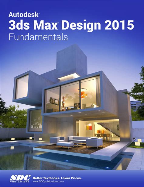 Autodesk 3ds Max Design 2015 Fundamentals Book 9781585038763 Sdc