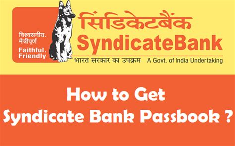 Syndicate bank thanks everyone for being a part of its 94 years of phenomenal journey. How to Get a New Bank Passbook in Syndicate Bank