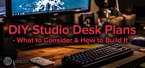 My diy home studio desk was several months in planning and building, and in this video i give an overview of the process. DIY Studio Desk Plans - Custom Fit For Your Needs | LedgerNote