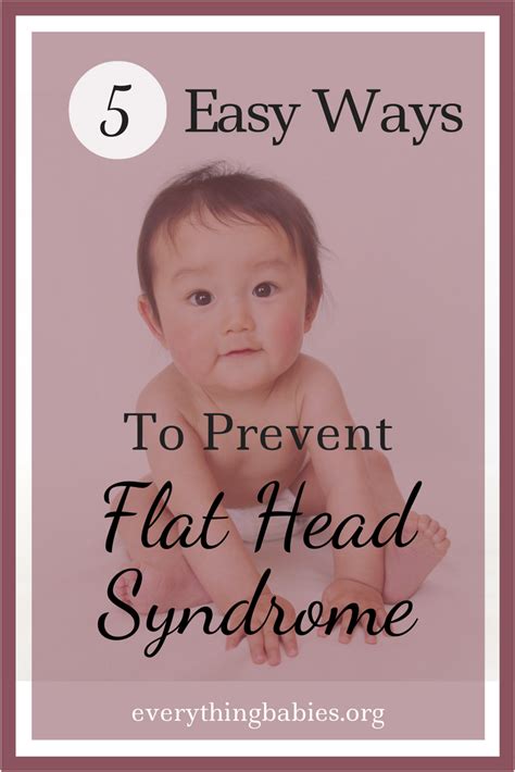 5 Easy Things You Can Do To Prevent Flat Head Syndrome Flat Head