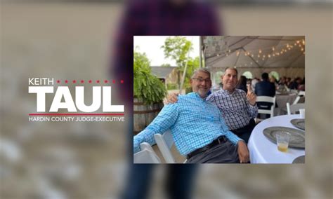 Friend Praises Keith Taul For Hardin County Judge Executive