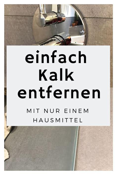 Auch mit zahncreme können sie im bad kalk entfernen: Kalk entfernen Kalk entfernen, Hausmittel, Zitronensäure ...