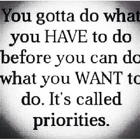 Priorities Priorities Quotes Quotes Quotes To Live By