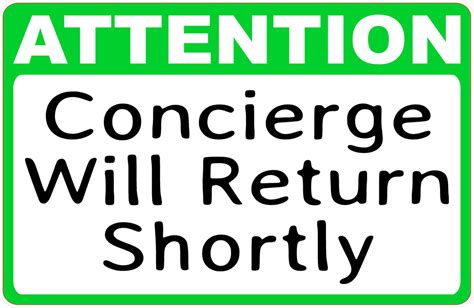 Attention Concierge Will Return Shortly Sign Signs By Salagraphics