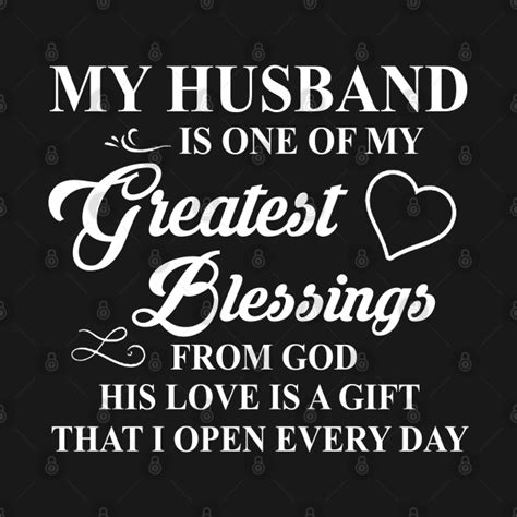 My Husband Is One Of My Greatest Blessings From God His Love Is A Gift God T Shirt TeePublic