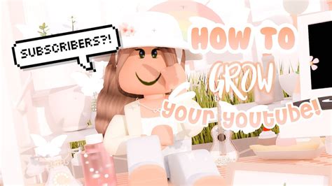 How To Grow Your Youtube Channel Roblox Youtube
