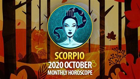 Scorpio 2020 October Monthly Horoscope Horoscopeoftoday