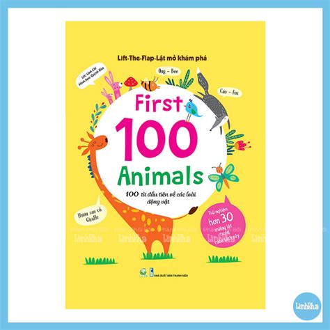 Lift The Flap First 100 Animals 100 Từ đầu Tiên Về Các Loài động Vật