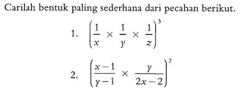 Carilah Bentuk Paling Sederhana Dari Pecahan Berikut