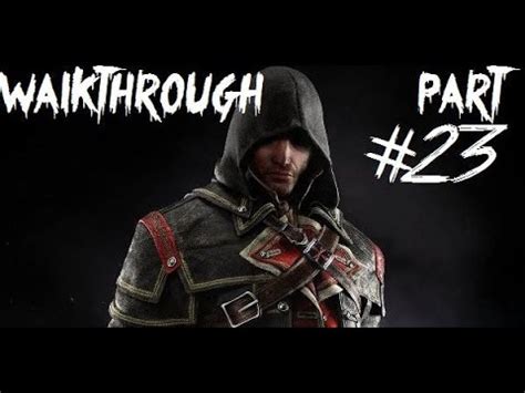 Assassin S Creed Rogue Walkthrough Part 23 Cold Fire YouTube