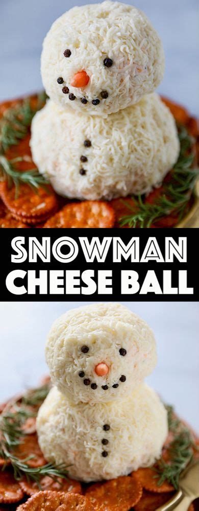 Snowman Cheese Ball Easy Christmas Appetizer Recipe Holiday