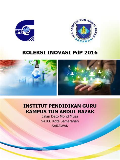 • saravak kongre ve fuar merkezi. Koleksi Inovasi Pdp 2016: Institut Pendidikan Guru Kampus ...