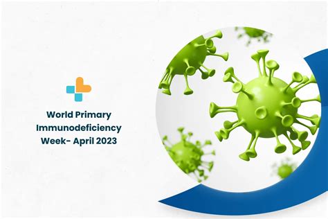 World Primary Immunodeficiency Week April 2023 Ayu Health