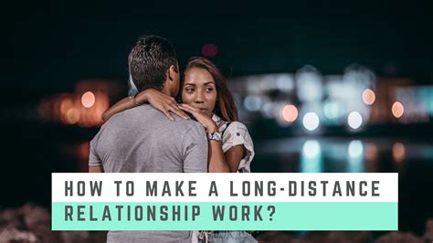 Be honest with yourself and each other. How to MAKE A LONG-DISTANCE RELATIONSHIP WORK - YouTube