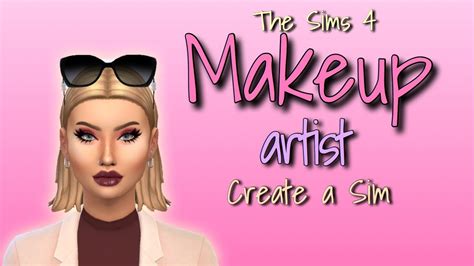 Sims 4 Cas Makeup Artist Maxis Match Cc Youtube