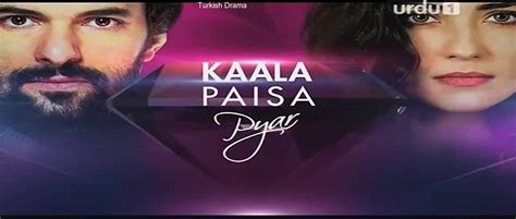 Kaala Paisa Pyaar Turkish Dramas