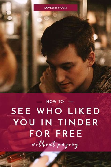 If you are male, you must wait for females to contact first, then you can respond. ️How To See Who Liked You On Tinder For Free Without Paying