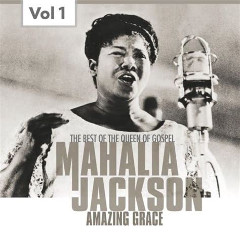 Amazon Music マヘリア・ジャクソンのmahalia Jackson Vol 1 The Best Of The Queen Of Gospel Jp