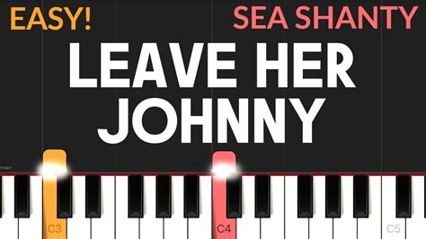 Leave Her Johnny Sea Shanty Assassin S Creed 4 EASY Piano Tutorial