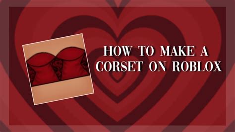 How To Make A Corset On Roblox Corset Advanced Tutorial Youtube