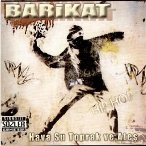 Barikat Hava Su Toprak ve Ateş Lyrics and Tracklist Genius
