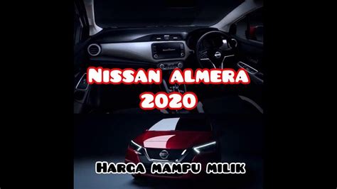 Review paling lengkap dalam malaysia part 1. Nissan Almera 2020 yang elegen dan mempersonakan - Harga ...