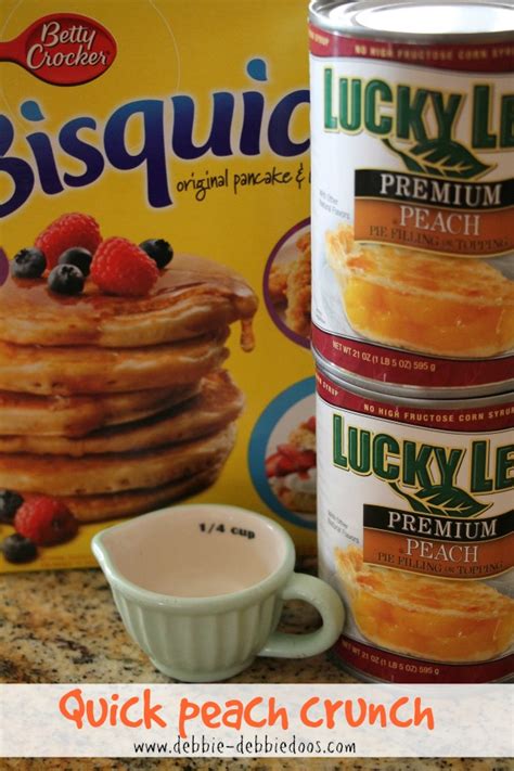 We need fresh peach cobblers resting warm out of the oven on our counters. Peach crisp with Bisquick - Debbiedoos