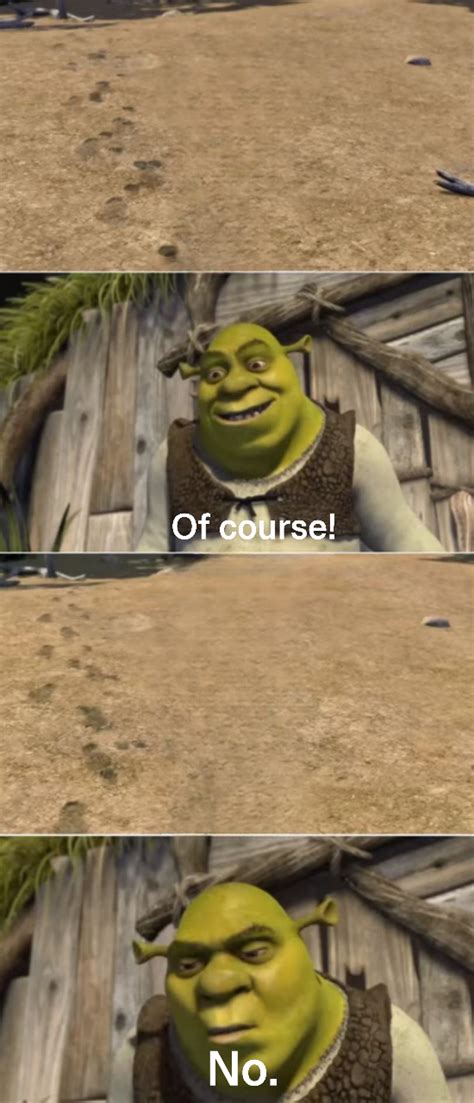 Shrek Says Yes Then No To Who By Dracoawesomeness On Deviantart