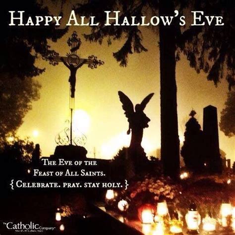 Happy Halloween Hallows Eve All Saints Day Catholic