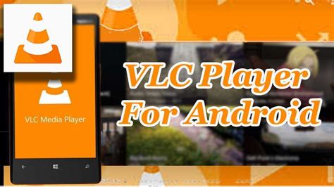 Vlc Media Player For Android Shader Tech