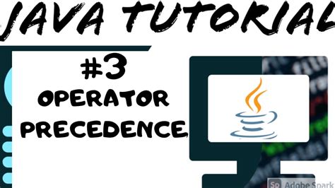 Operator Precedence Java Tutorial For Beginners 2020 Easy Step By