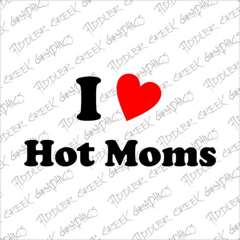 I Heart Hot Moms Decals Any Size Bad Bass Designs