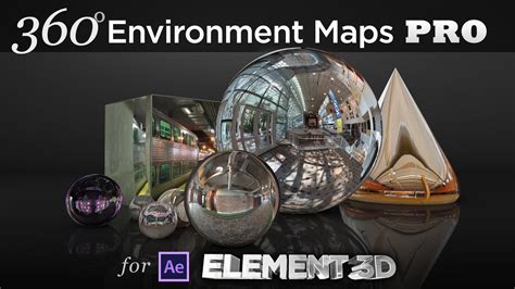 360 Environment Maps Pro For Element 3d After Effects Plug In