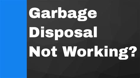 Use up/down arrow keys to increase or decrease volume. Garbage Disposal Not Working or Draining - Repair Tips ...