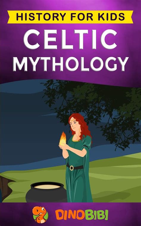 Buy Celtic Mythology History For Kids A Captivating Celtic Myths Of