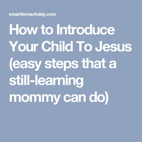Introducing Your Child To God How To Introduce Yourself Children