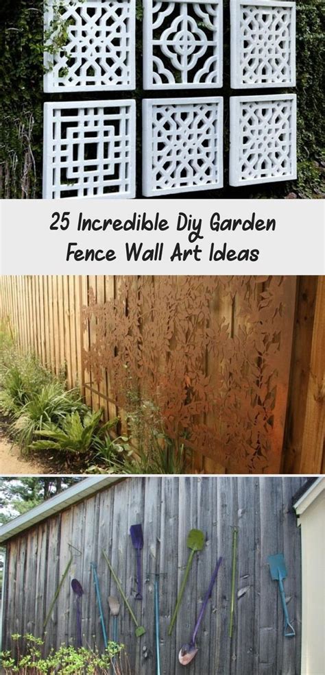 25 Incredible Diy Garden Fence Wall Art Ideas Decor Dıy In 2020 Diy