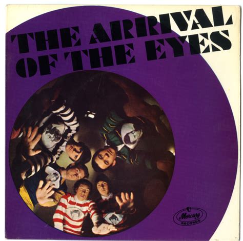 The Eyes The Arrival Of The Eyes Releases Discogs