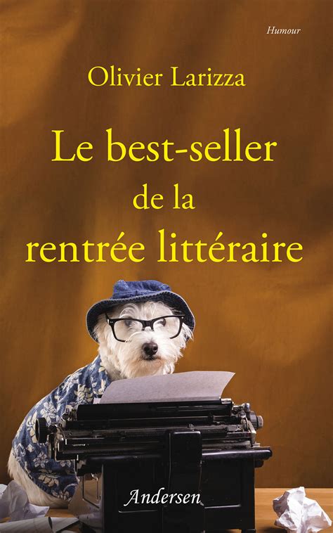 Le Best Seller De La Rentrée Littéraire Par Olivier Larizza