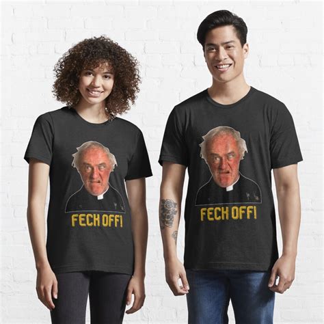 Feck Off Father Design Arts Ted Sitcom T Shirt For Sale By