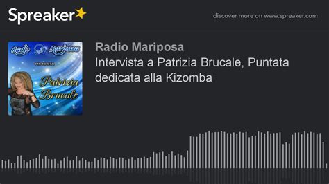 Intervista A Patrizia Brucale Puntata Dedicata Alla Kizomba Part 3 Di