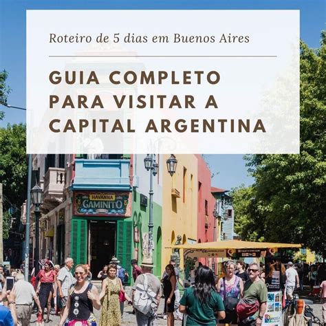 Guia Completo Para Uma Viagem De 5 Dias Em Buenos Aires Nesse Guia Você