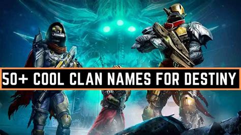50 Cool Clan Names For Destiny