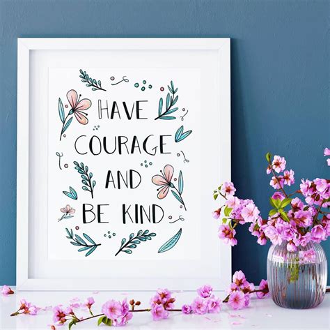 Have Courage And Be Kind Print In 2021 Have Courage And Be Kind