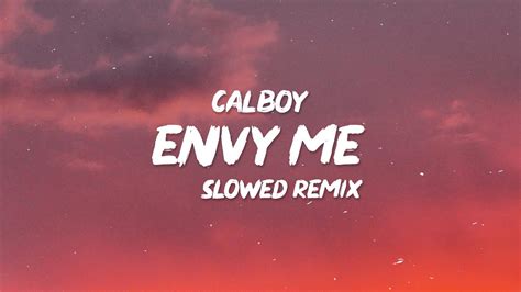Calboy Envy Me Lyrics I Was Fighting Some Demons Tiktok Remix