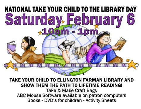 National Take Your Child To The Library Day Ellington Farman Library