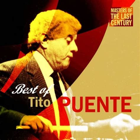 masters of the last century best of tito puente tito puente digital music