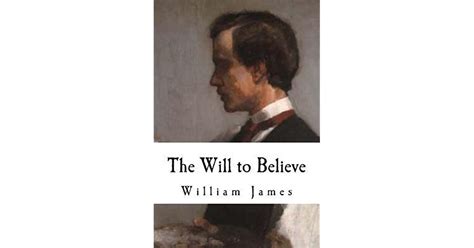 The Will To Believe William James By William James