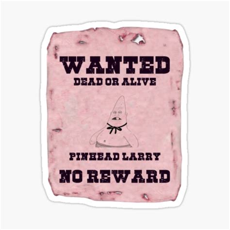 Wanted Pinhead Larry Sticker For Sale By Cecristini98 Redbubble