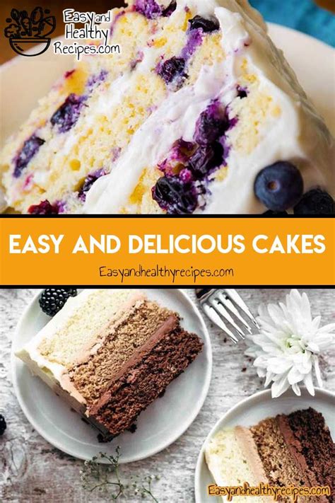 30 Easy And Delicious Cake Recipes That You Should Try Delicious Cake